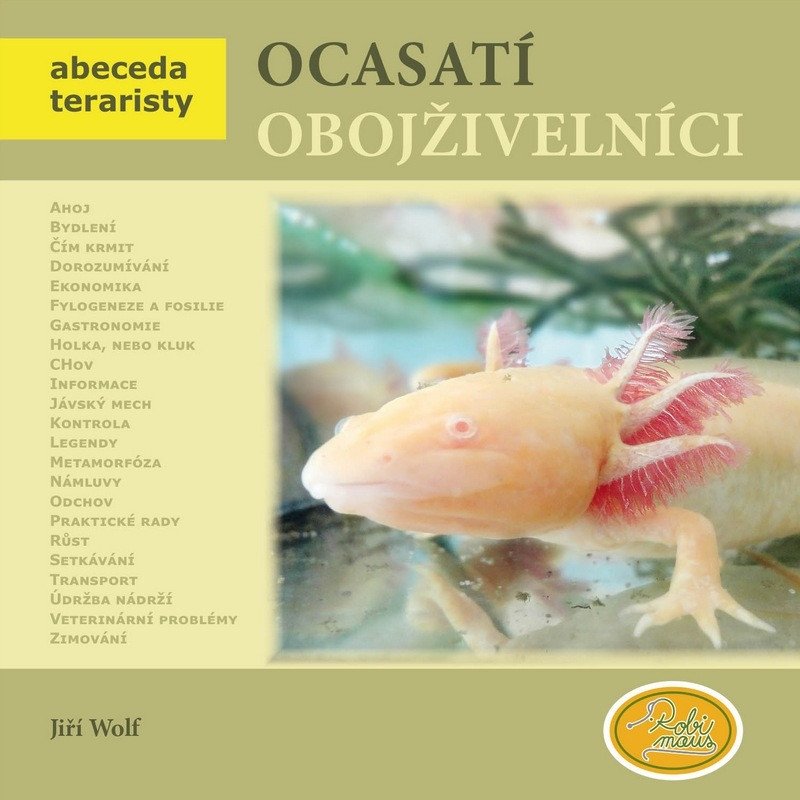 OCASATÍ OBOJŽIVELNÍCI. ABECEDA TERARISTY