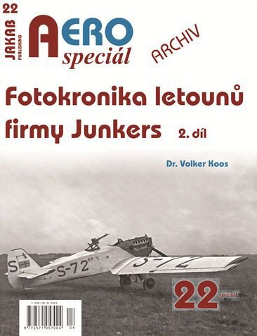 Obálka knihy AEROSPECIÁL 22 FOTOKRONIKA LETOUNŮ FIRMY JUNKERS 2.DÍL od autora Koos Volker
