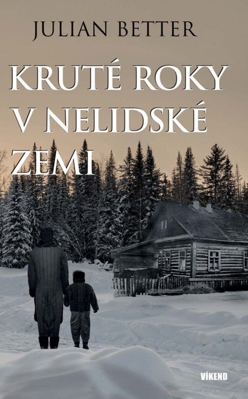 Obálka knihy KRUTÉ ROKY V NELIDSKÉ ZEMI od autora Better Julian