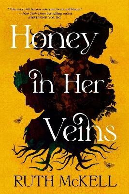 HONEY IN HER VEINS