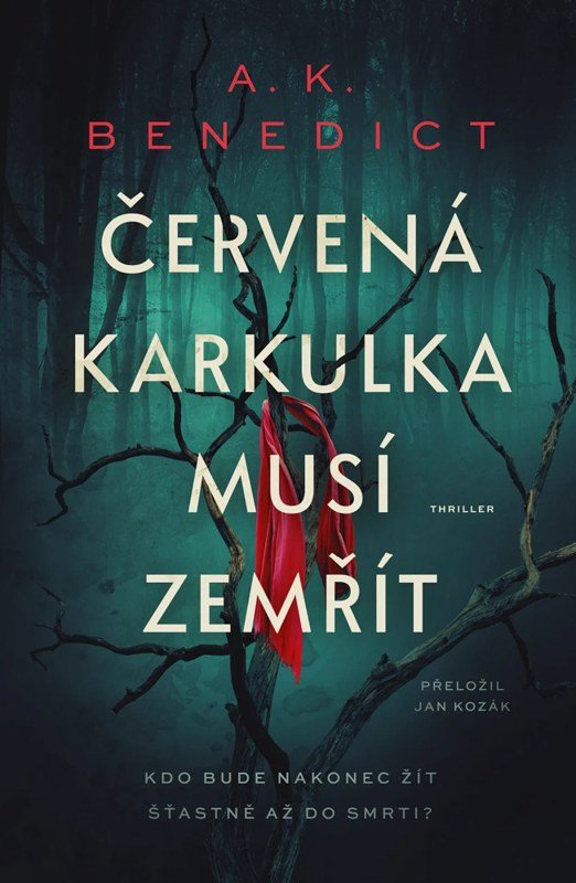 ČERVENÁ KARKULKA MUSÍ ZEMŘÍT