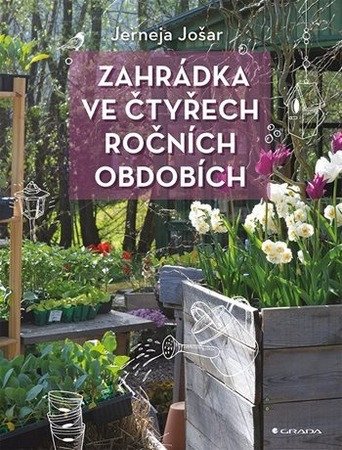 Obálka knihy ZAHRÁDKA VE ČTYŘECH ROČNÍCH OBDOBÍCH od autora Jošar Jerneja