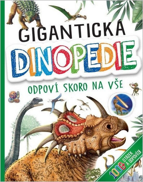 GIGANTICKÁ DINOPEDIE - ODPOVÍ SKORO NA V