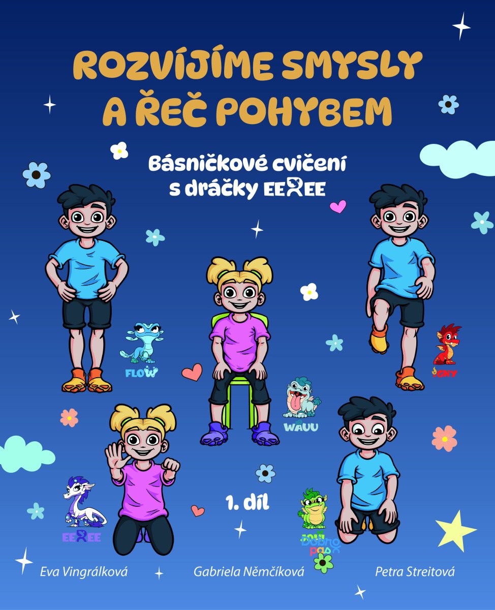 ROZVÍJÍME SMYSLY A ŘEČ POHYBEM 1. DÍL