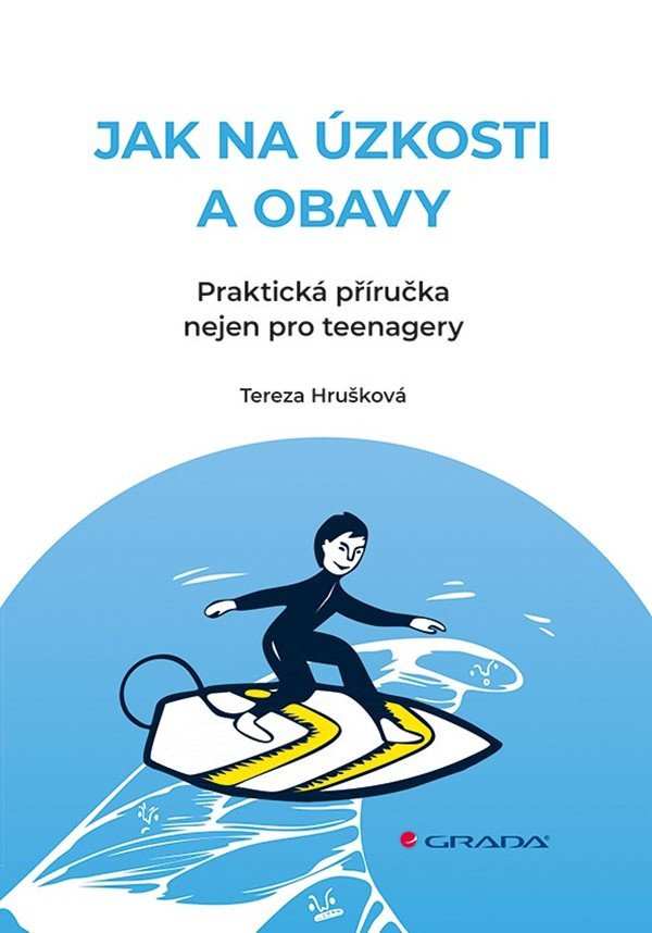JAK NA ÚZKOSTI A OBAVY