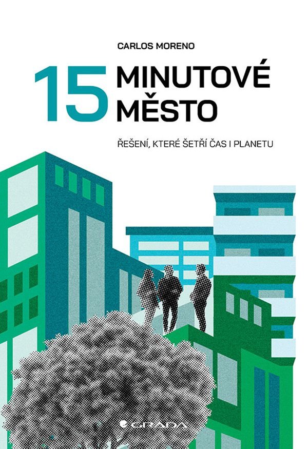 15 MINUTOVÉ MĚSTO - ŘEŠENÍ, KTERÉ ŠETŘÍ ČAS I PLANETU