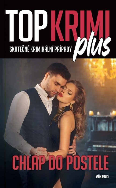 Obálka knihy CHLAP DO POSETELE (TOP KRIMI PLUS) od autora kolektiv autorů