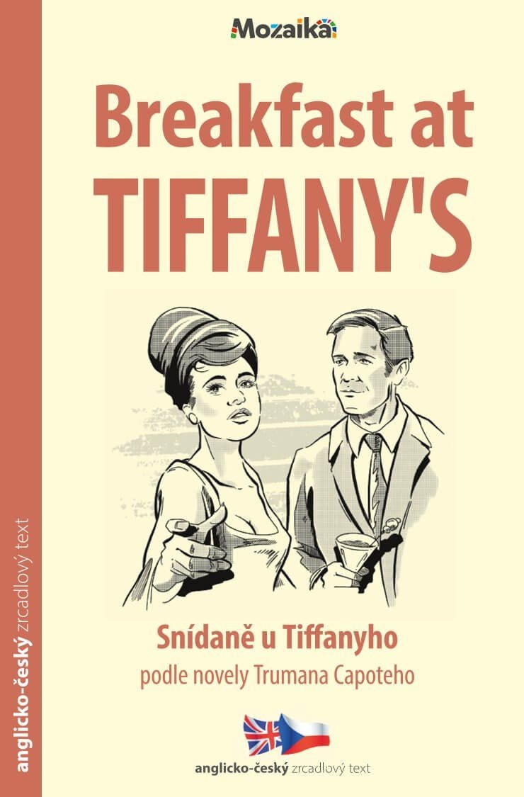 BREAKFAST AT TIFFANY'S. SNÍDANĚ U TIFFANYHO