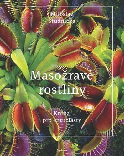 Obálka knihy MASOŽRAVÉ ROSTLINY (KNIHA PRO ENTUZIASTY) od autora Studnička Miloslav