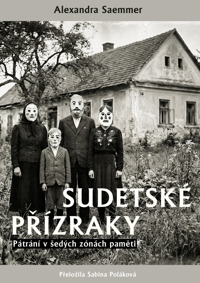 SUDETSKÉ PŘÍZRAKY PÁTRÁNÍ V ŠEDÝCH ZÓNÁCH PAMĚTI