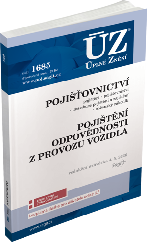 ÚZ 1685 POJIŠŤOVNICTVÍ POJIŠTĚNÍ ODPOVĚDNOSTI Z PROVOZU VOZI