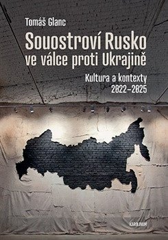 Obálka knihy SOUOSTROVÍ RUSKO VE VÁLCE PROTI UKRAJINĚ od autora Glanc Tomáš