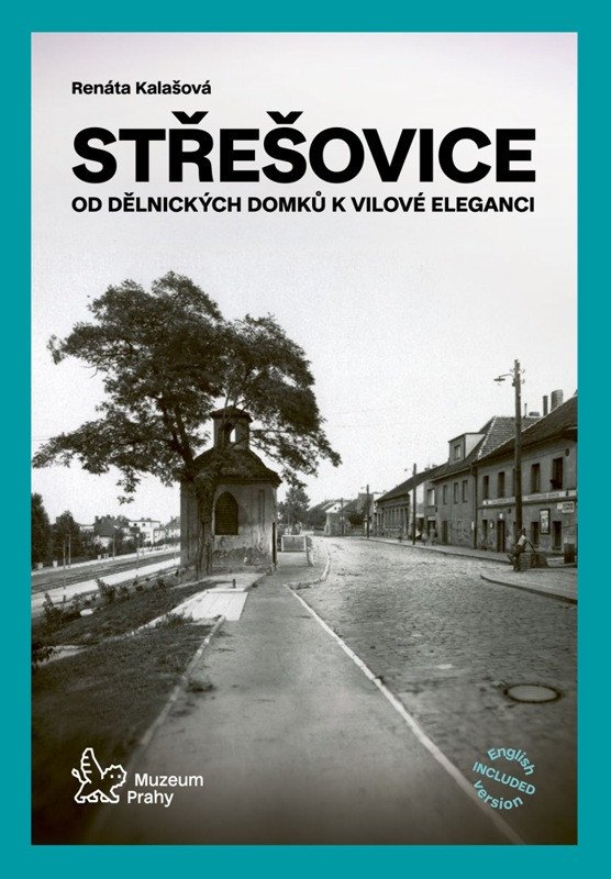 STŘEŠOVICE - OD DĚLNICKÝCH DOMKŮ K VILOV