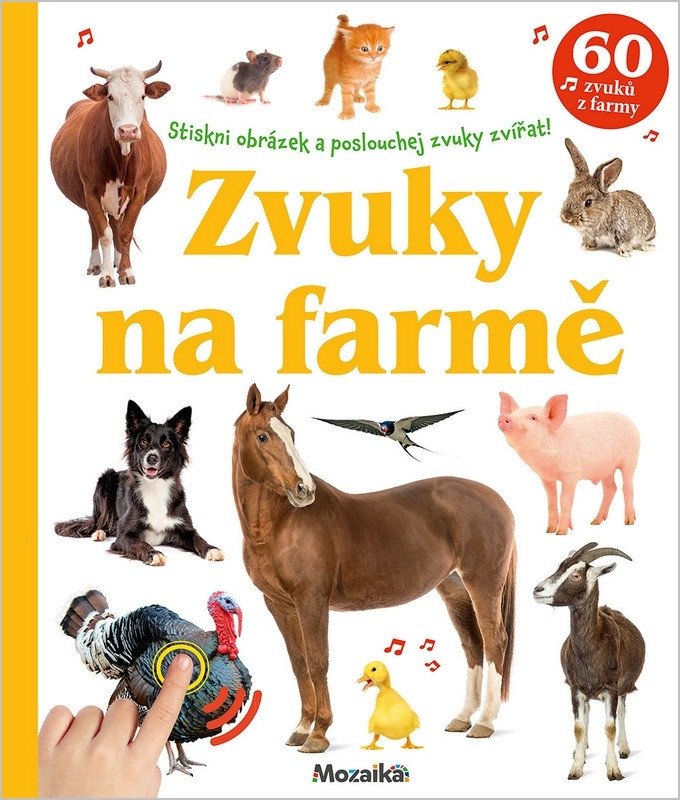 ZVUKY NA FARMĚ - VELKÁ ZVUKOVÁ KNIHA