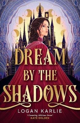 DREAM BY THE SHADOWS
