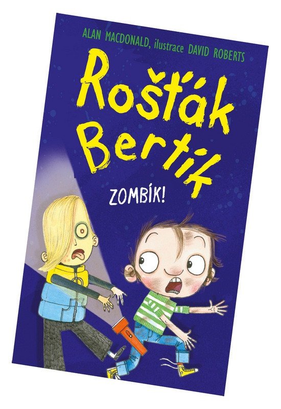 ROŠŤÁK BERTÍK - ZOMBÍK!