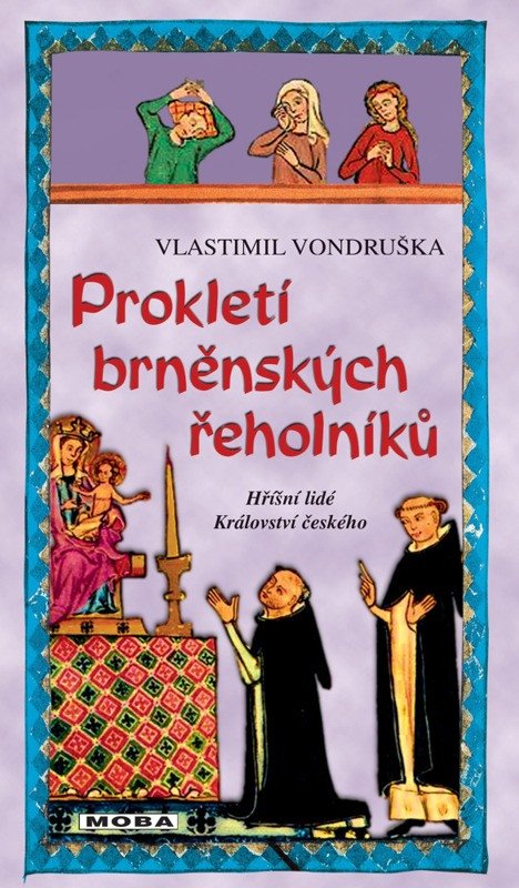 PROKLETÍ BRNĚNSKÝCH ŘEHOLNÍKŮ / 4. VYDÁN