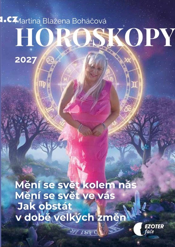 Obálka knihy HOROSKOPY NA ROK 2027 PRO JEDNOTLIVÁ ZNAMENÍ od autora Boháčová,  Martina Blažena