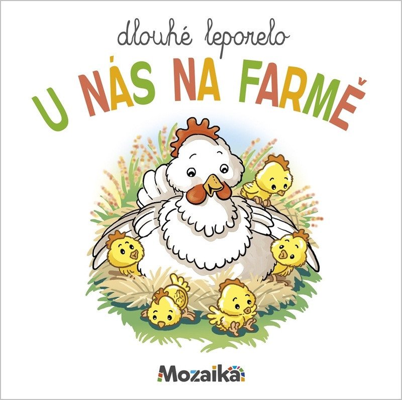 U NÁS NA FARMĚ DLOUHÉ LEPO