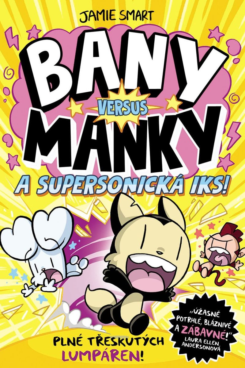BANY VERSUS MANKY 4 A SUPERSONICKÁ IKS!