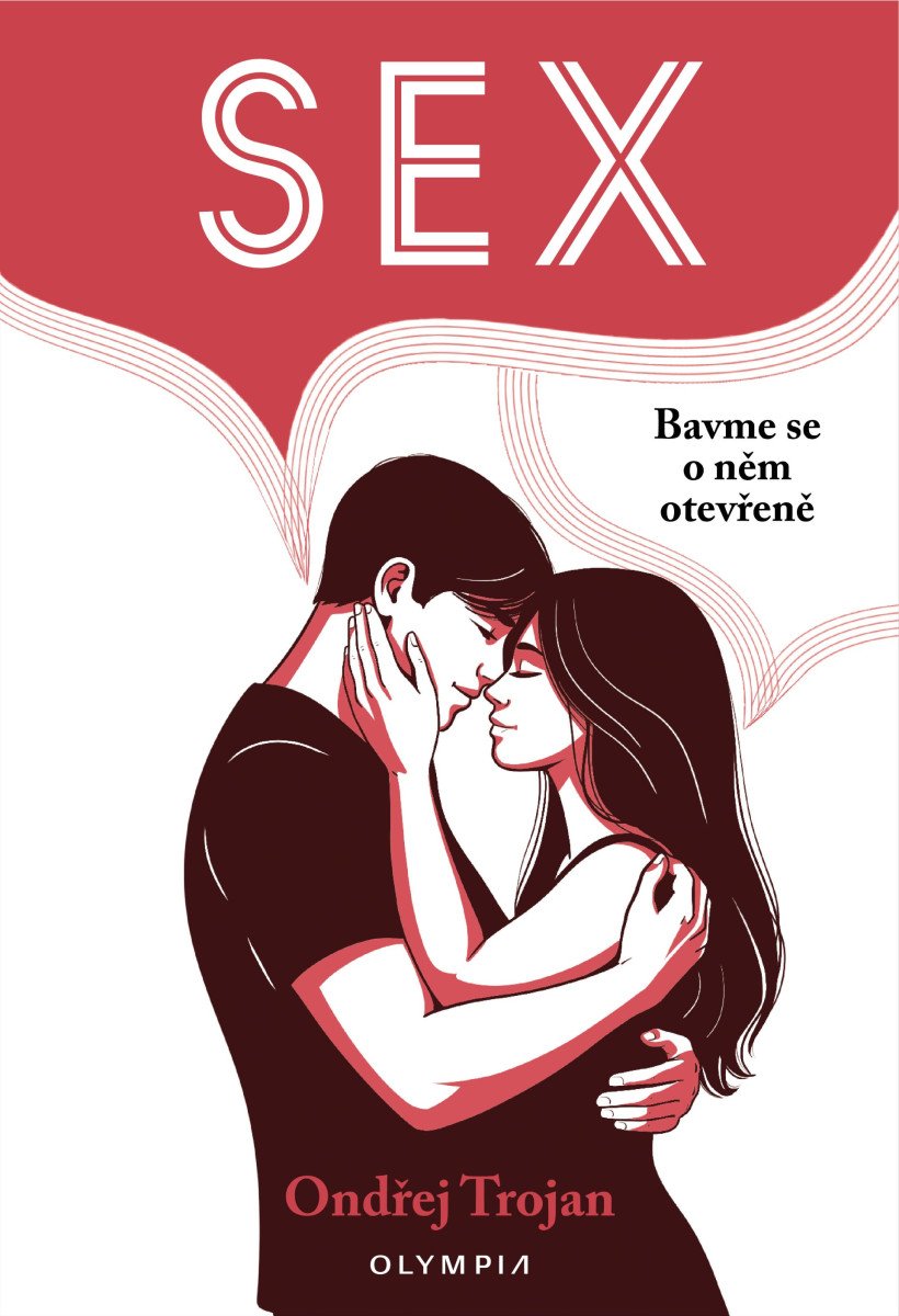 SEX. BAVME SE O NĚM OTEVŘENĚ