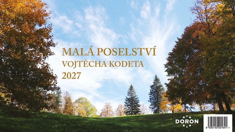Obálka knihy MALÁ POSELSTVÍ VOJTĚCHA KODETA 2027 KALENDÁŘ STOLNÍ od autora Kodet Vojtěch