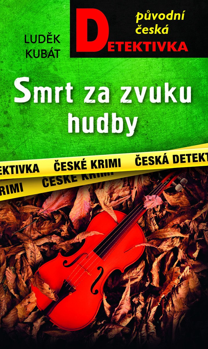 Obálka knihy SMRT ZA ZVUKU HUDBY od autora Kubát Luděk