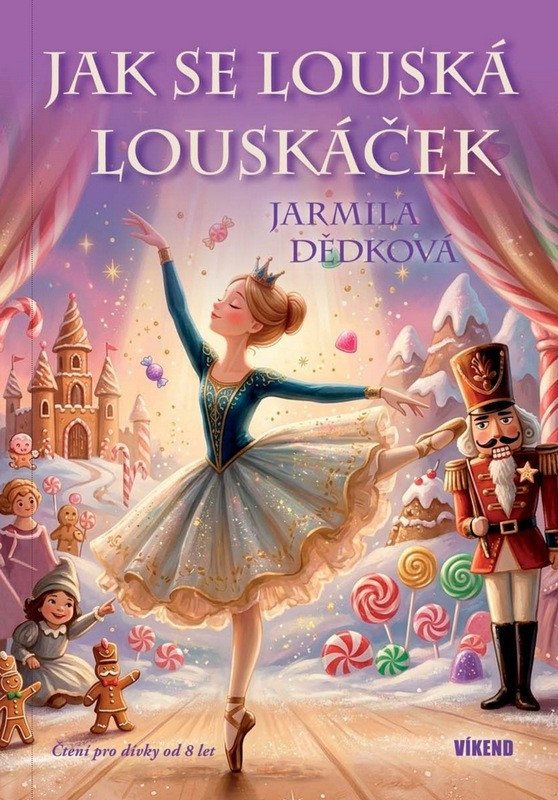 Obálka knihy JAK SE LOUSKÁ LOUSKÁČEK od autora Dědková Jarmila
