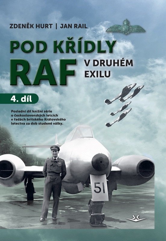 POD KŘÍDLY RAF V DRUHÉM EXILU [4.DÍL]