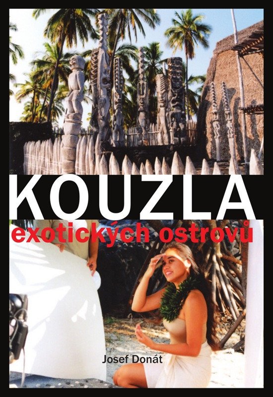 KOUZLA EXOTICKÝCH OSTROVŮ