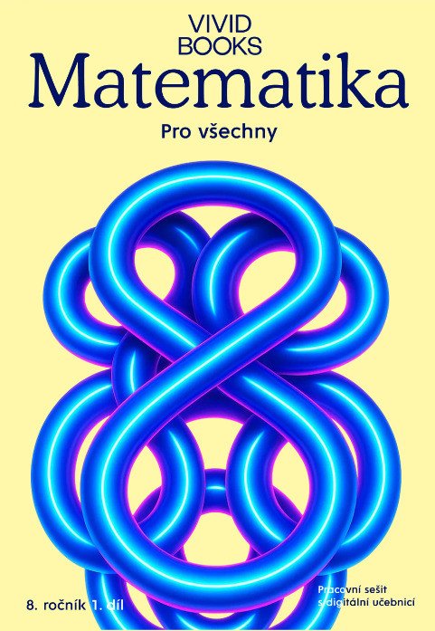 Obálka knihy MATEMATIKA PRO VŠECHNY 8/1 - PRACOVNÍ SEŠIT od autora Cáb František