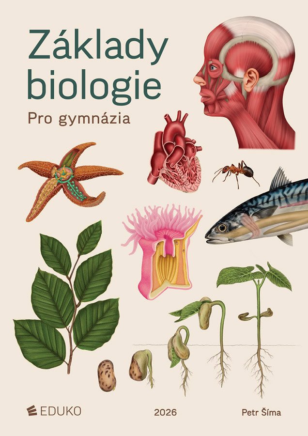 Obálka knihy ZÁKLADY BIOLOGIE PRO GYMNÁZIA od autora Šíma Petr
