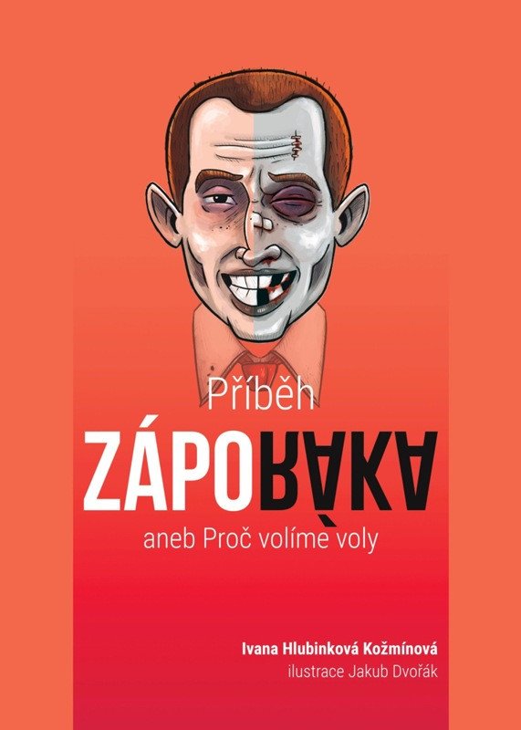 PŘÍBĚH ZÁPORÁKA ANEB PROČ VOLÍME VOLY