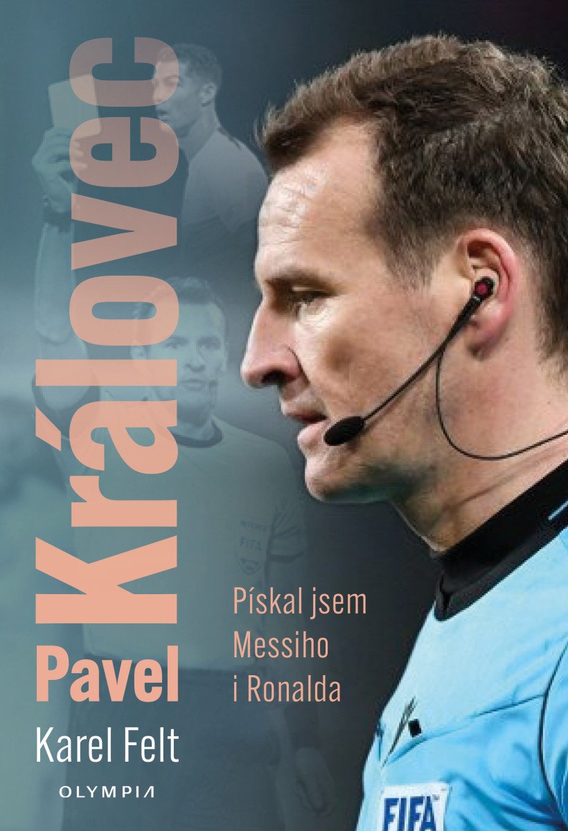 Obálka knihy PAVEL KRÁLOVEC - PÍSKAL JSEM MESSIHO I RONALDA od autora Felt Karel
