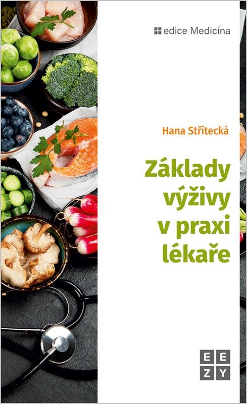 ZÁKLADY VÝŽIVY V PRAXI LÉKAŘE