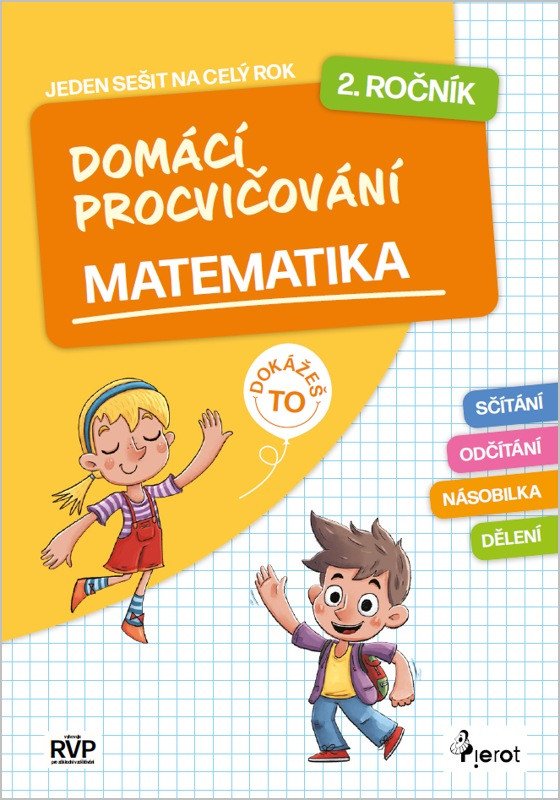 Obálka knihy DOMÁCÍ PROCVIČOVÁNÍ - MATEMATIKA 2.ROČNÍK od autora Šulc Petr