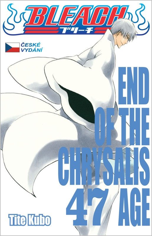 BLEACH 47: END OF THE CHRYSALIS AGE