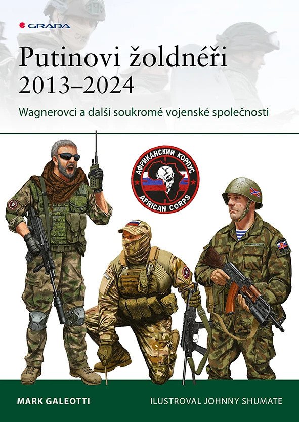 PUTINOVI ŽOLDNÉŘI 2013-2024