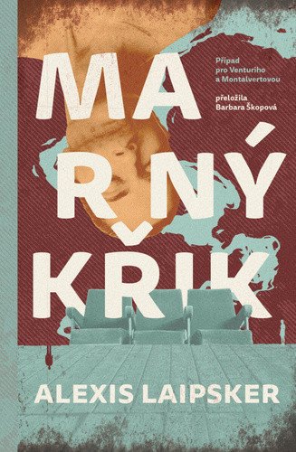 Obálka knihy MARNÝ KŘIK (VENTURI A MONTALVERT 2) od autora Laipsker Alexis