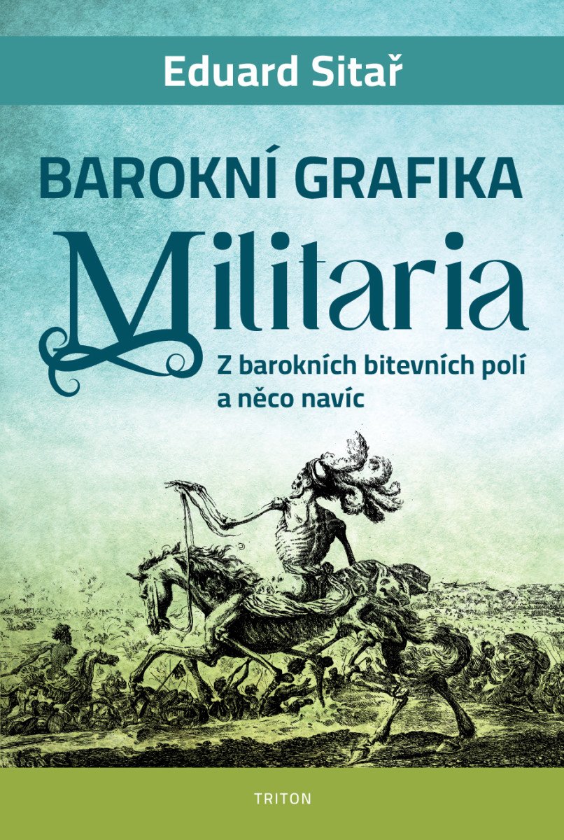 Obálka knihy BAROKNÍ GRAFIKA - MILITARIA od autora Sitař Eduard