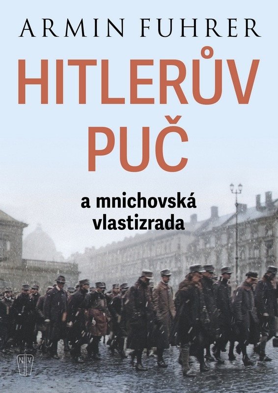 HITLERŮV PUČ A MNICHOVSKÁ VLASTIZRADA