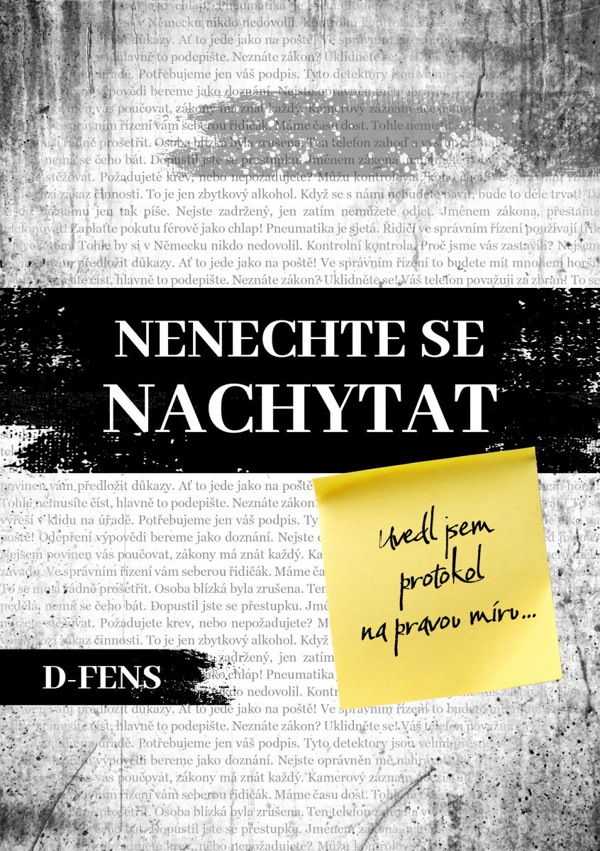 Obálka knihy NENECHTE SE NACHYTAT od autora D-Fens