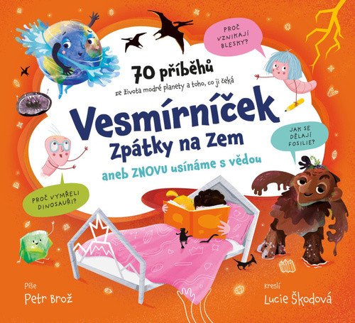 Obálka knihy VESMÍRNÍČEK 3 - ZPÁTKY NA ZEM od autora Škodová Lucie,  Brož Petr
