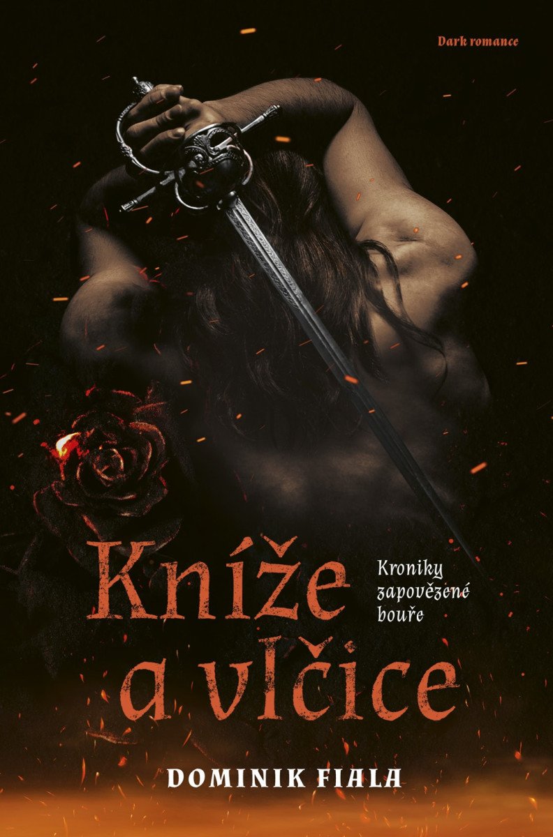 KRONIKY ZAPOVĚZENÉ BOUŘE - KNÍŽE A VLČIC