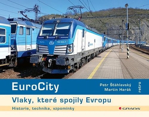 EUROCITY VLAKY, KTERÉ SPOJILY EVROPU