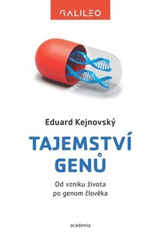 TAJEMSTVÍ GENŮ - OD VZNIKU ŽIVOTA PO GENOM ČLOVĚKA