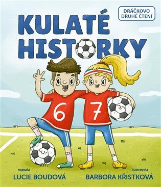 KULATÉ HISTORKY (DRUHÁČKOVO DRUHÉ ČTENÍ)