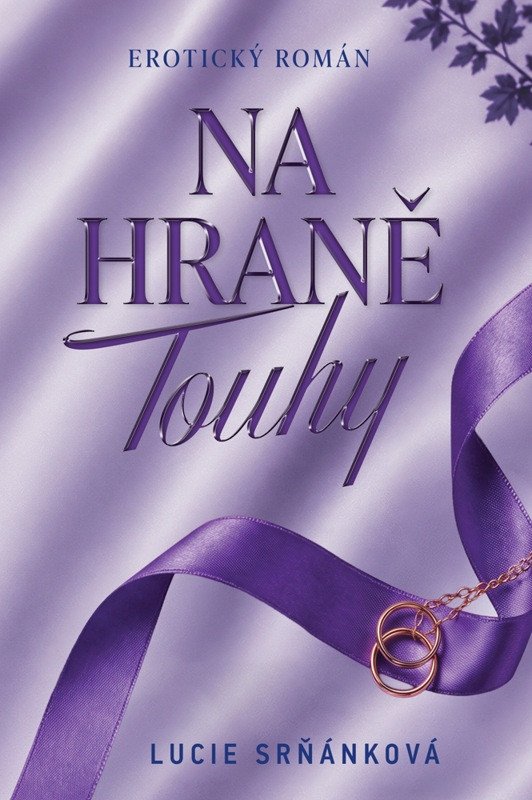 NA HRANĚ TOUHY