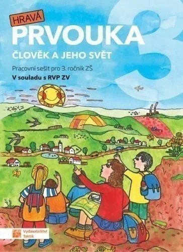 HRAVÁ PRVOUKA 3 - PRACOVNÍ SEŠIT