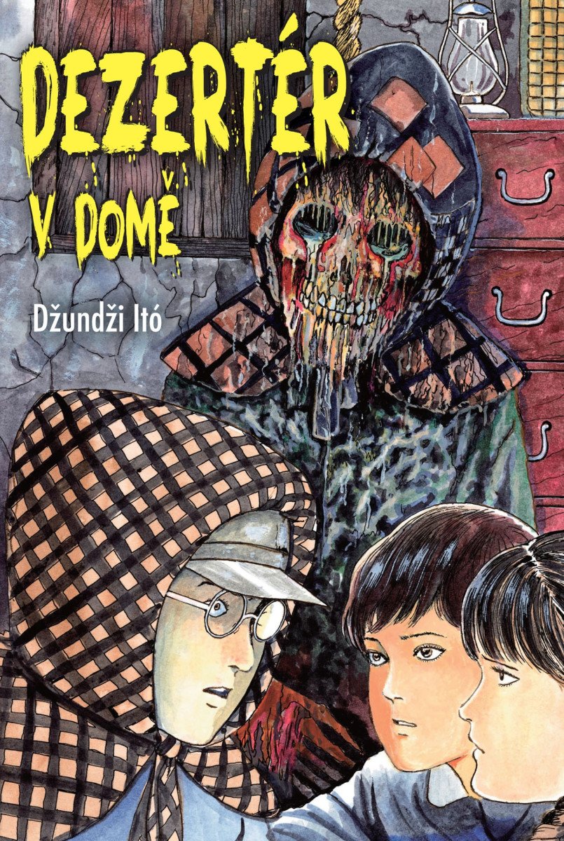 Obálka knihy DEZERTÉR V DOMĚ od autora Itó Džundži